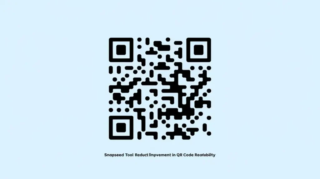 Snapseed Tool Reduction/Improvement in QR Code Readability