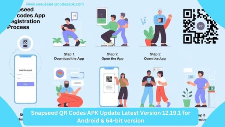 Snapseed QR Codes APK Update Latest Version 12.19.1 for Android & 64-bit version